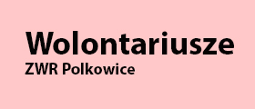 Napis Wolontariusze ZWR Polkowice