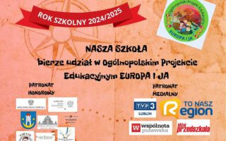 Nasza Szkoła bierze udział w Ogólnopolskim Projekcie Edukacyjnym EUROPA I JA